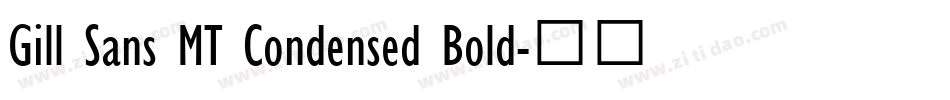 Gill Sans MT Condensed Bold字体转换